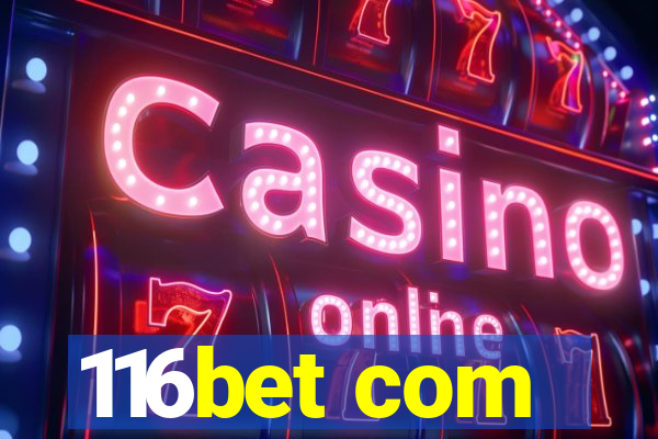 116bet com